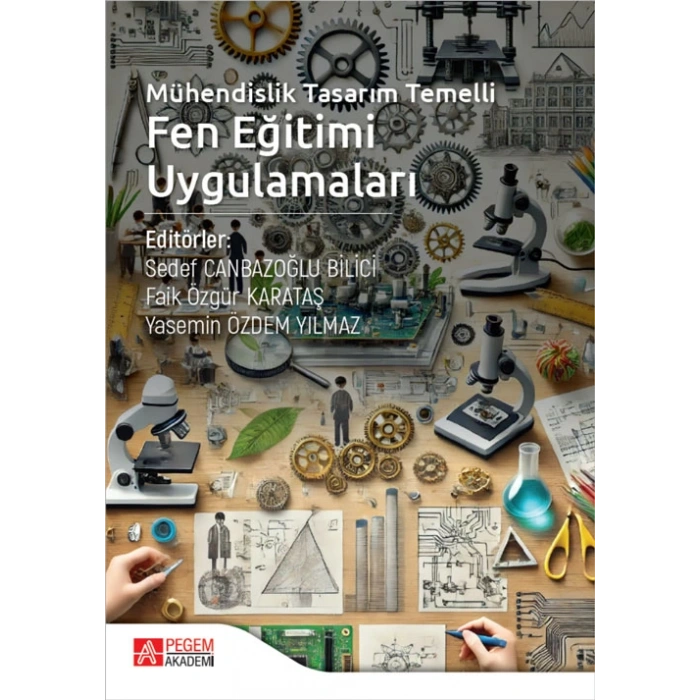 Mühendislik Tasarım Temelli Fen Eğitimi Uygulamaları