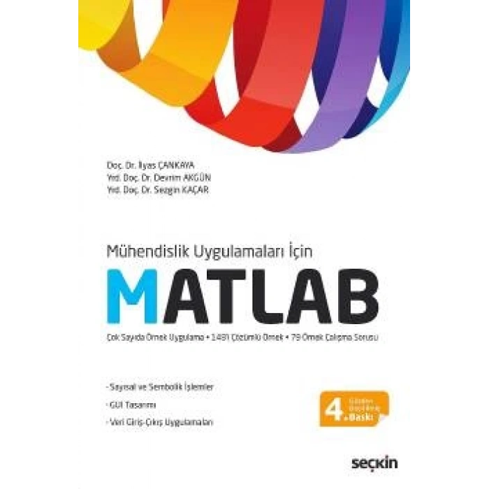 Mühendislik Uygulamaları İçinMatlab Sayısal ve Sembolik İşlemler – GUI Tasarımı Veri Giriş–Çıkış Uygulamaları