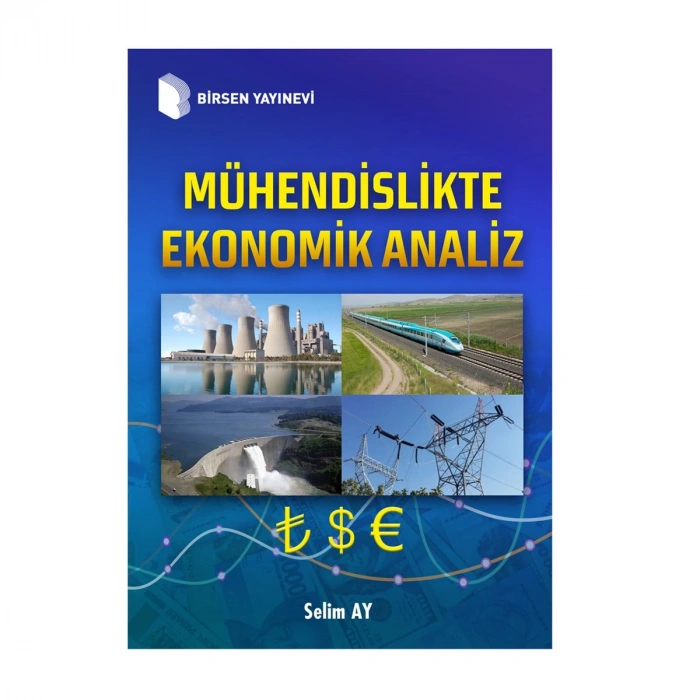 Mühendislikte Ekonomik Analiz / Prof. Dr. Selim Ay