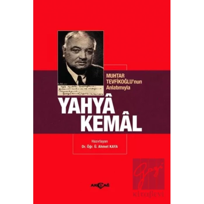 Muhtar Tevfikoğlu’nun Anlatımıyla Yahya Kemal