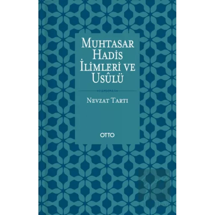 Muhtasar Hadis İlimleri ve Usulü