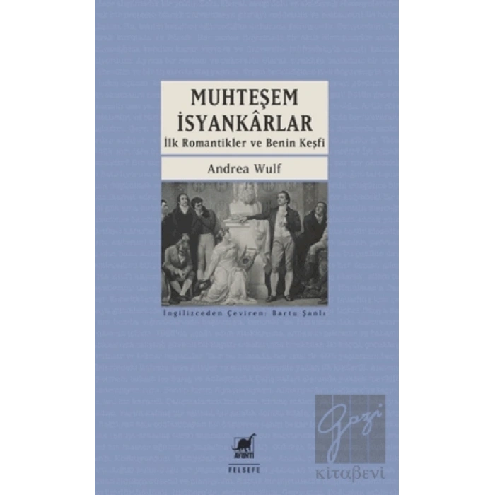 Muhteşem İsyankarlar: İlk Romantikler ve Benin Keşfi