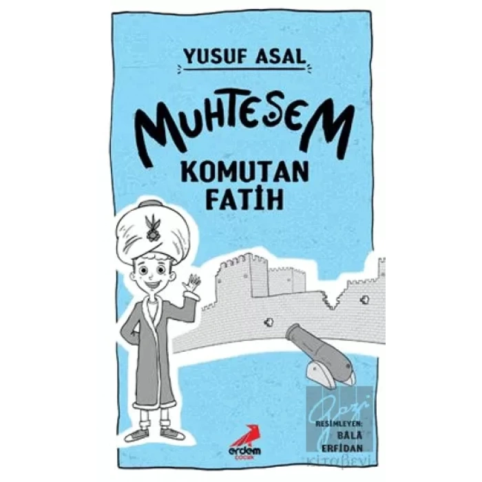 Muhteşem Komutan Fatih