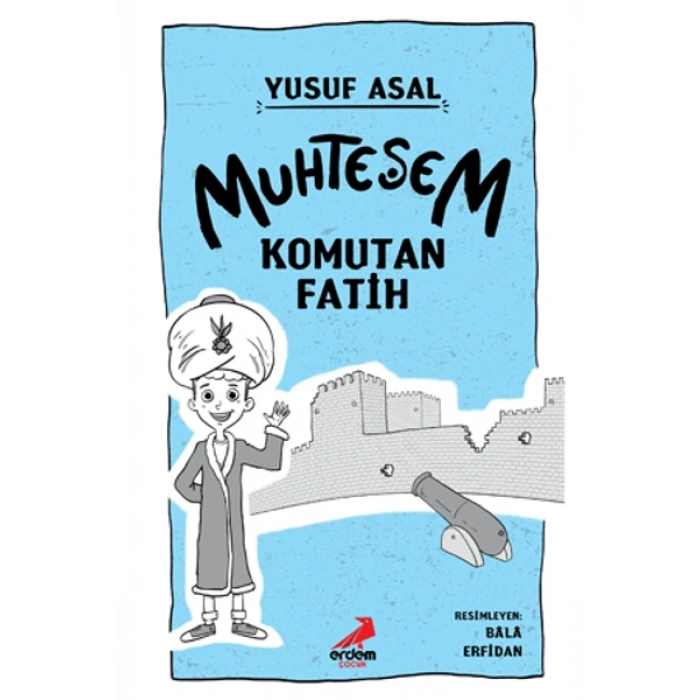 Muhteşem Komutan Fatih