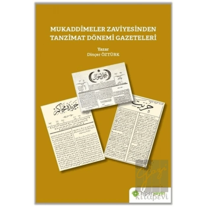 Mukaddimeler Zaviyesinden Tanzimat Dönemi Gazeteleri