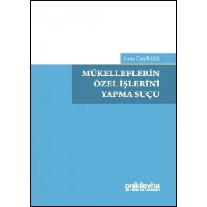 Mükelleflerin Özel İşlerini Yapma Suçu