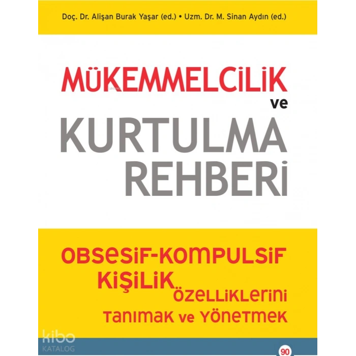 Mükemmelcilik ve Kurtulma Rehberi