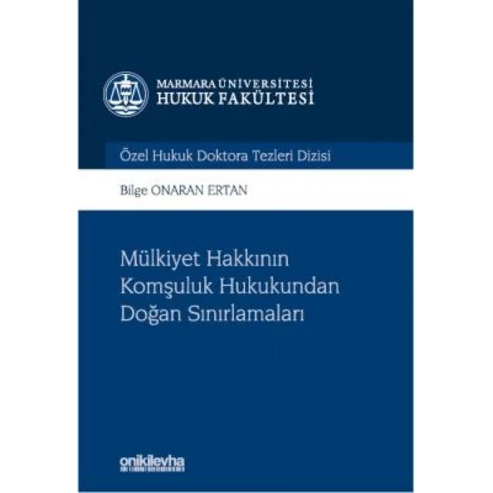 Mülkiyet Hakkının Komşuluk Hukukundan Doğan Sınırlamaları