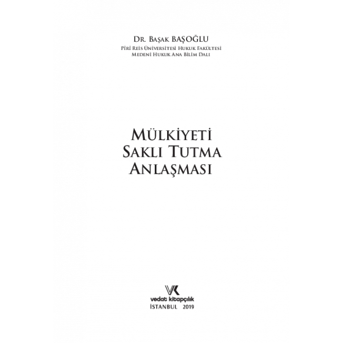 MÜLKİYETİ SAKLI TUTMA ANLAŞMASI BAŞAK BAŞOĞLU/2019