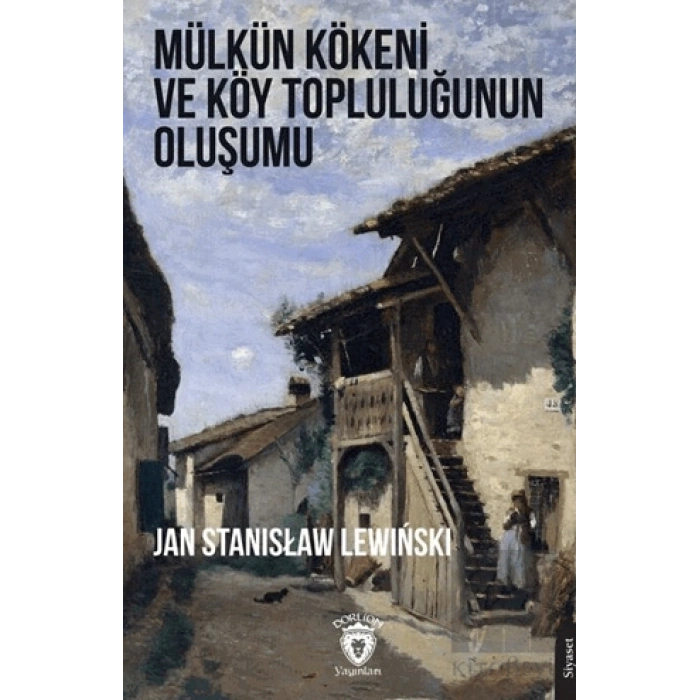 Mülkün Kökeni ve Köy Topluluğunun Oluşumu