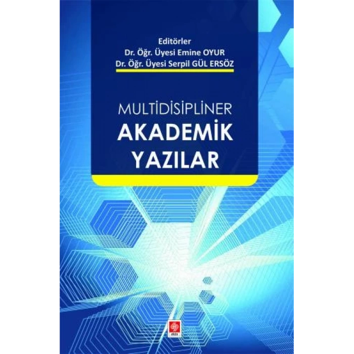 Multidisipliner Akademik Yazılar Emine Oyur