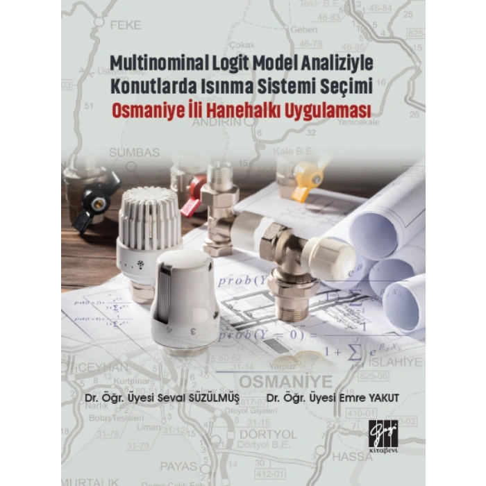 Multinominal Logit Model Analiziyle Konutlarda Isınma Sistemi Seçimi Osmaniye İli Hanehalkı Uygulaması