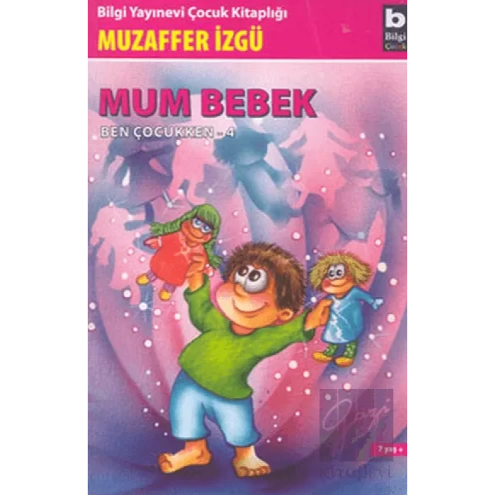 Mum Bebek - Ben Çocukken 4