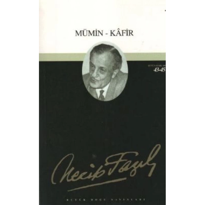 Mümin - Kafir : 37 - Necip Fazıl Bütün Eserleri