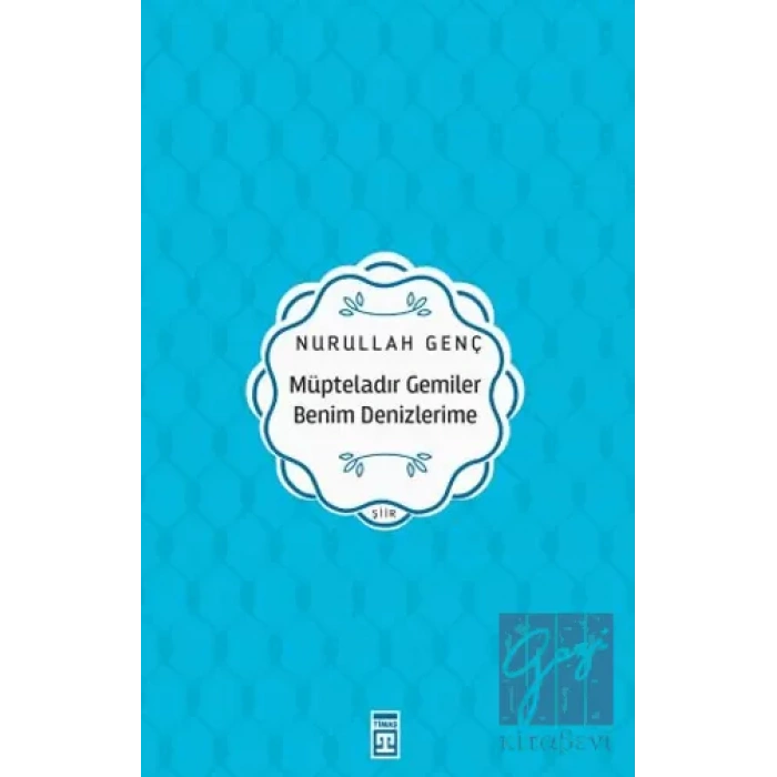 Müpteladır Gemiler Benim Denizlerime