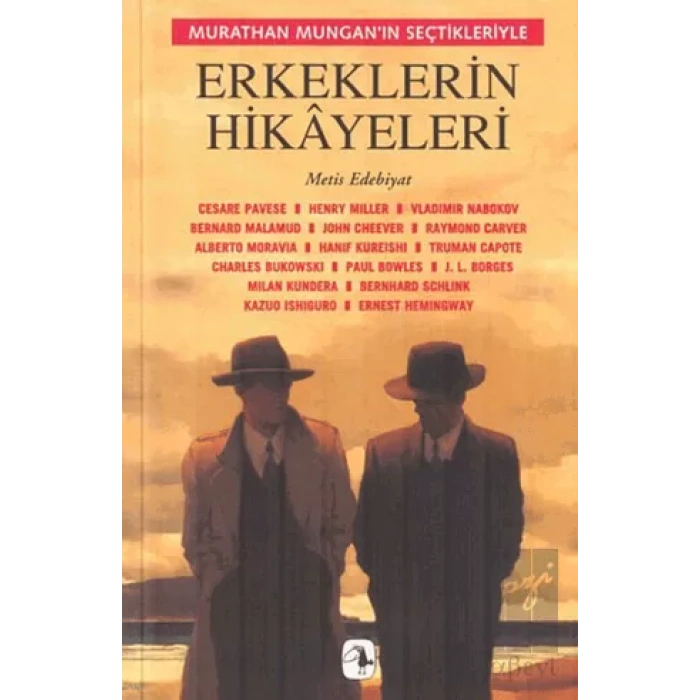 Erkeklerin Hikayeleri: Murathan Munganın Seçtikleriyle