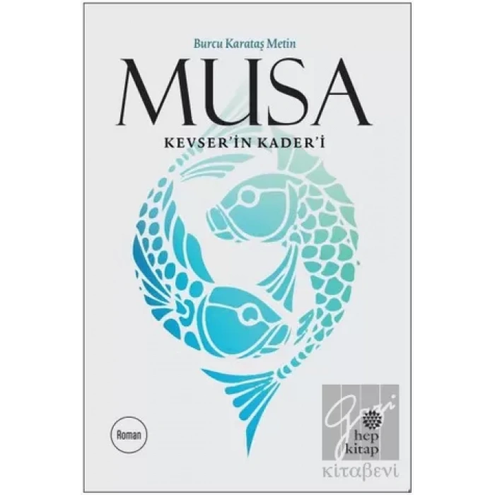 Musa Kevser’in Kader’i