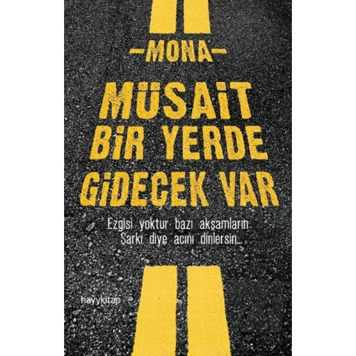 Müsait Bir Yerde Gidecek Var