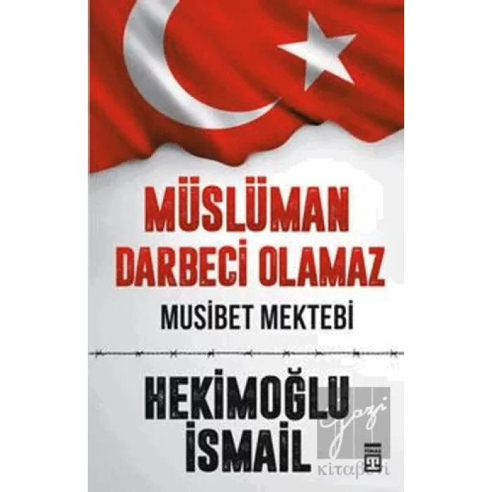 Müslüman Darbeci Olamaz