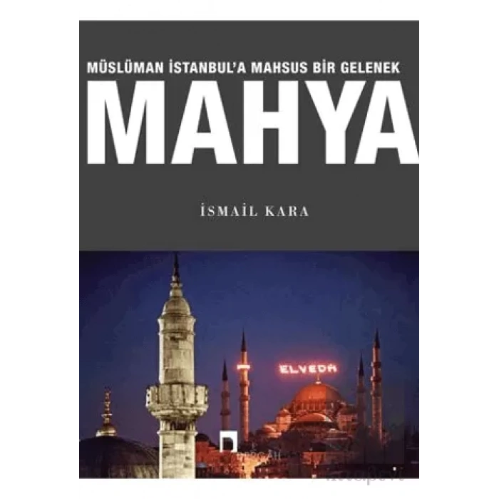 Müslüman İstanbula Mahsus Bir Gelenek Mahya