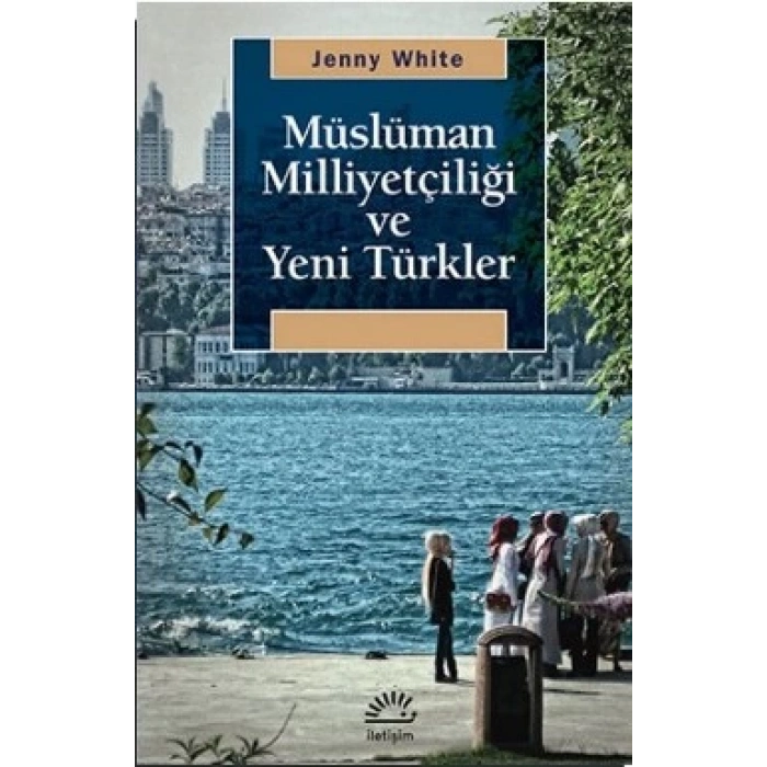 Müslüman Milliyetçiliği ve Yeni Türkler
