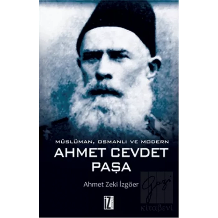 Müslüman, Osmanlı ve Modern Ahmet Cevdet Paşa