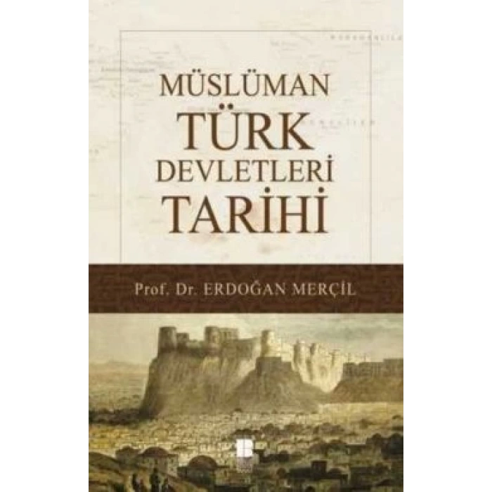 Müslüman Türk Devletleri Tarihi