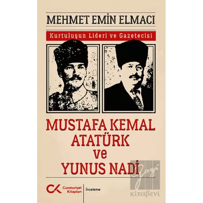 Mustafa Kemal Atatürk ve Yunus Nadi