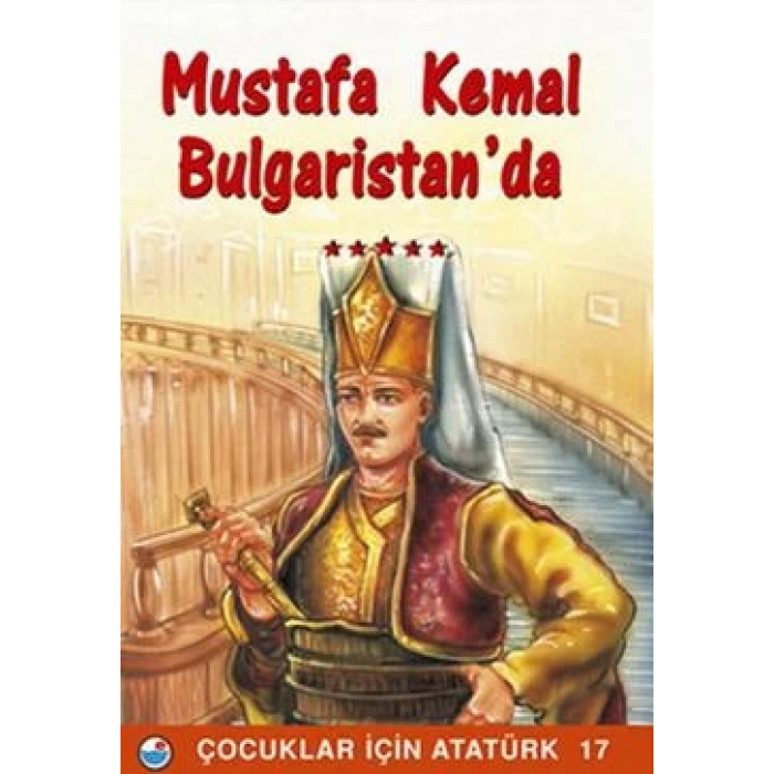 Mustafa Kemal Bulgaristan’da