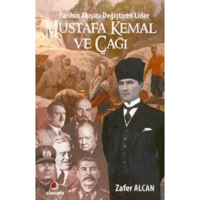 Mustafa Kemal ve Çağı