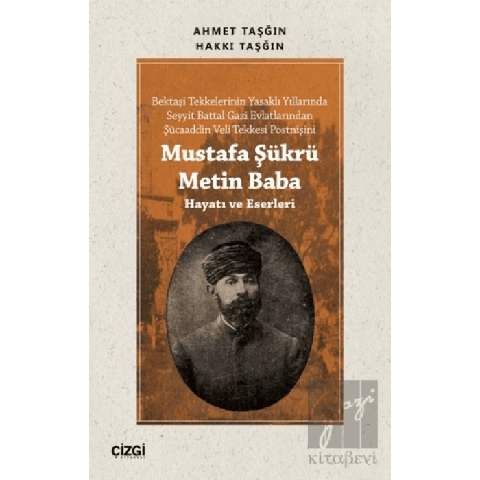 Mustafa Şükrü Metin Baba (Hayatı ve Eserleri)