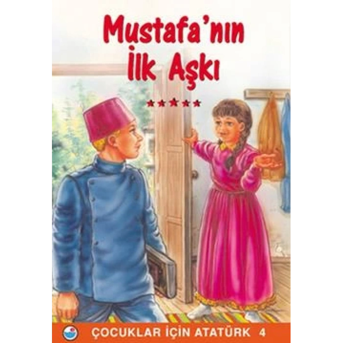 Mustafa’nın İlk Aşkı