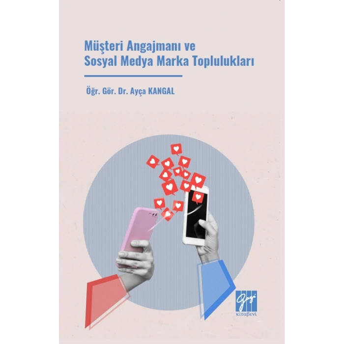 Müşteri Angajmanı ve Sosyal Medya Marka Toplulukları