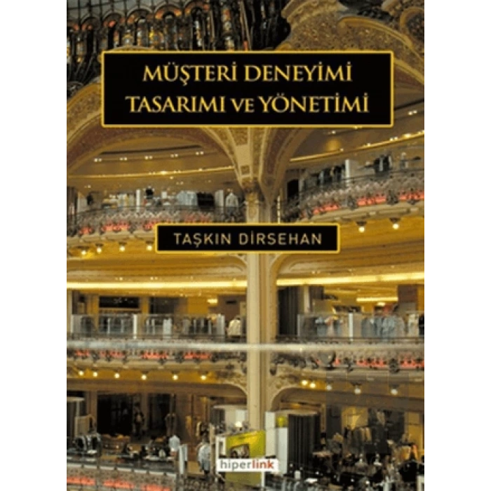 Müşteri Deneyimi Tasarımı ve Yönetimi