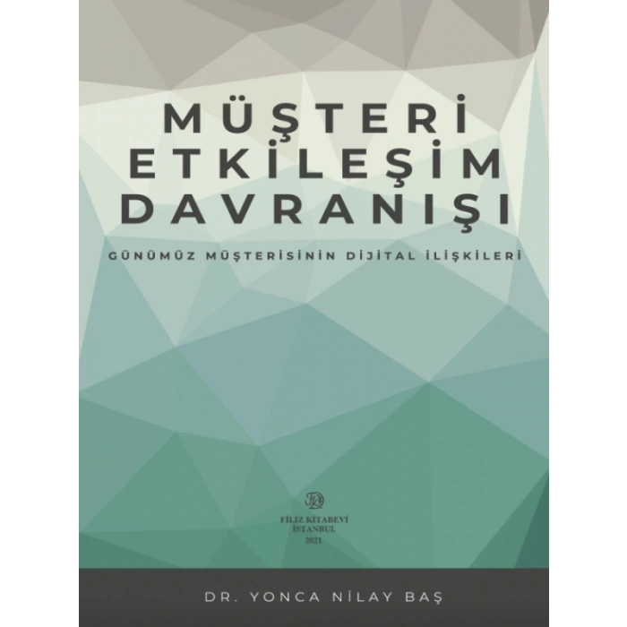 Müşteri Etkileşim Davranışı - Yonca Nilay Baş