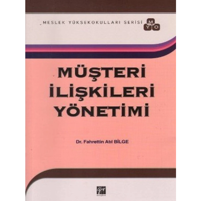 Müşteri İlişkileri Yönetimi - Dr. Fahrettin Atıl Bilge