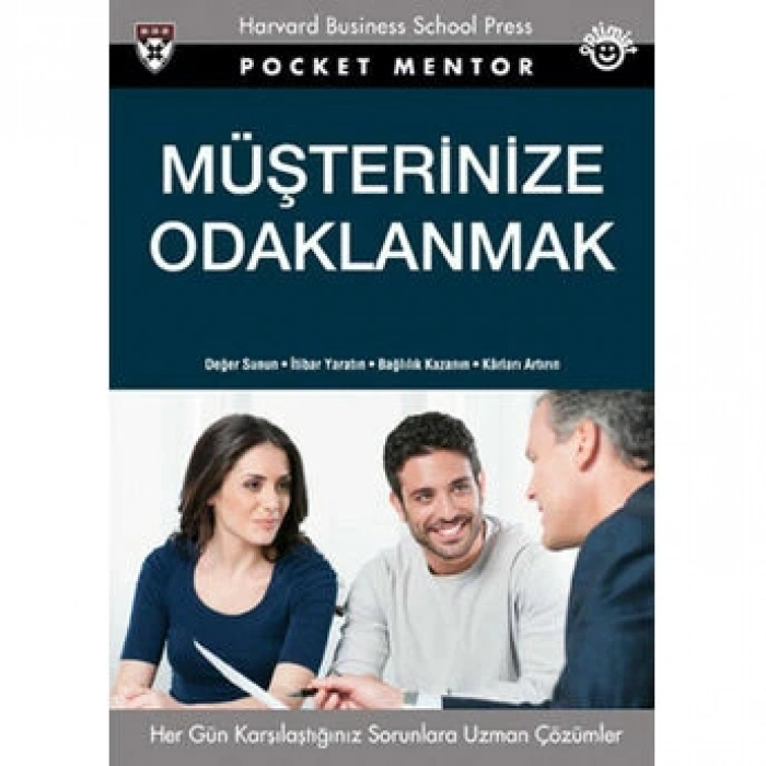 MÜŞTERİNİZE ODAKLANMAK