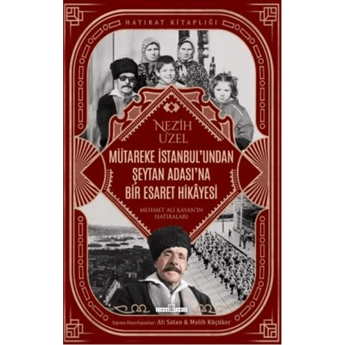 Mütareke İstanbulundan Şeytan Adasına Bir Esaret Hikayesi