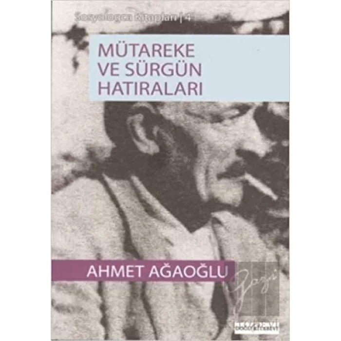 Mütareke ve Sürgün Hatıraları