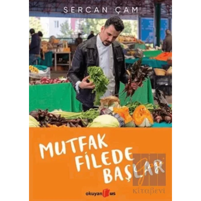 Mutfak Filede Başlar