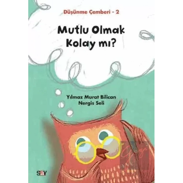 Mutlu Olmak Kolay mı? - Düşünme Çemberi 2