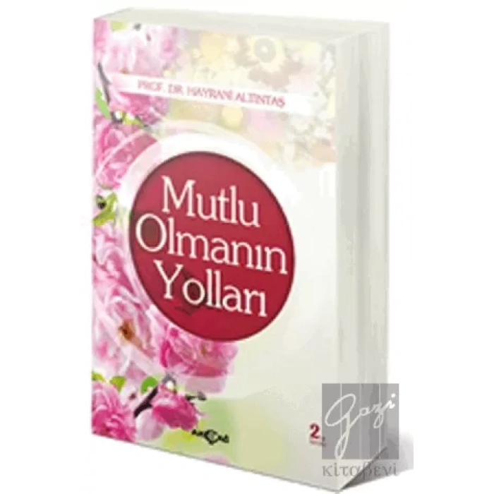 Mutlu Olmanın Yolları