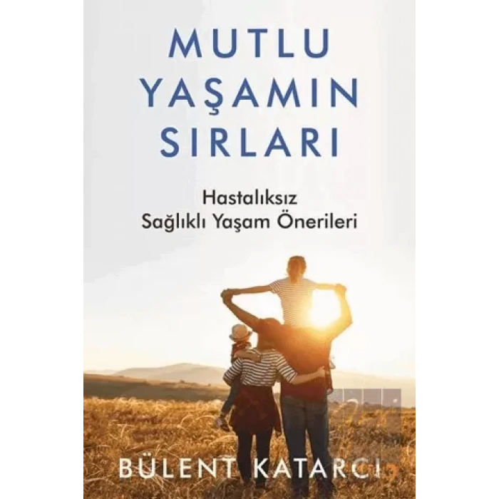 Mutlu Yaşamın Sırları