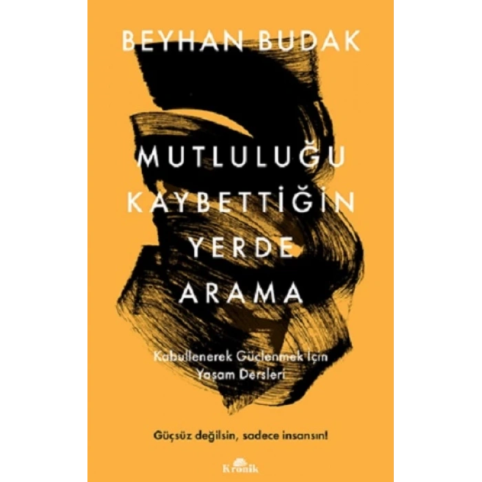 Mutluluğu Kaybettiğin Yerde Arama