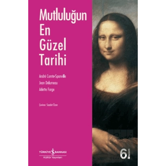Mutluluğun En Güzel Tarihi