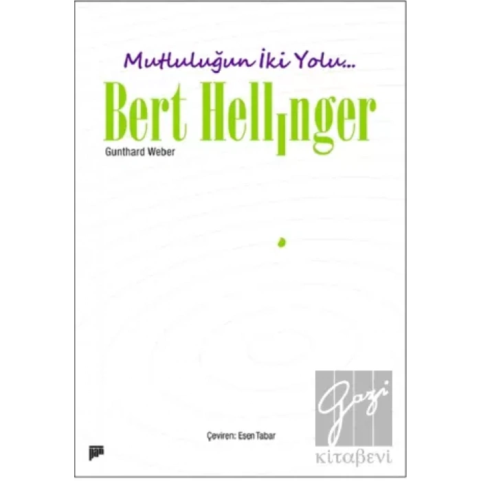 Mutluluğun İki Yolu...