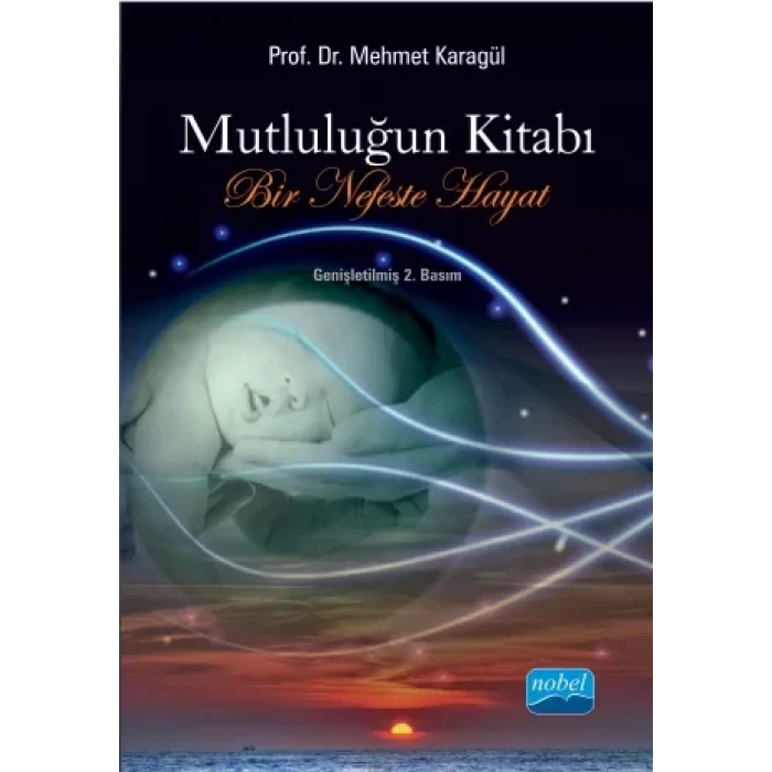 MUTLULUĞUN KİTABI: Bir Nefeste Hayat