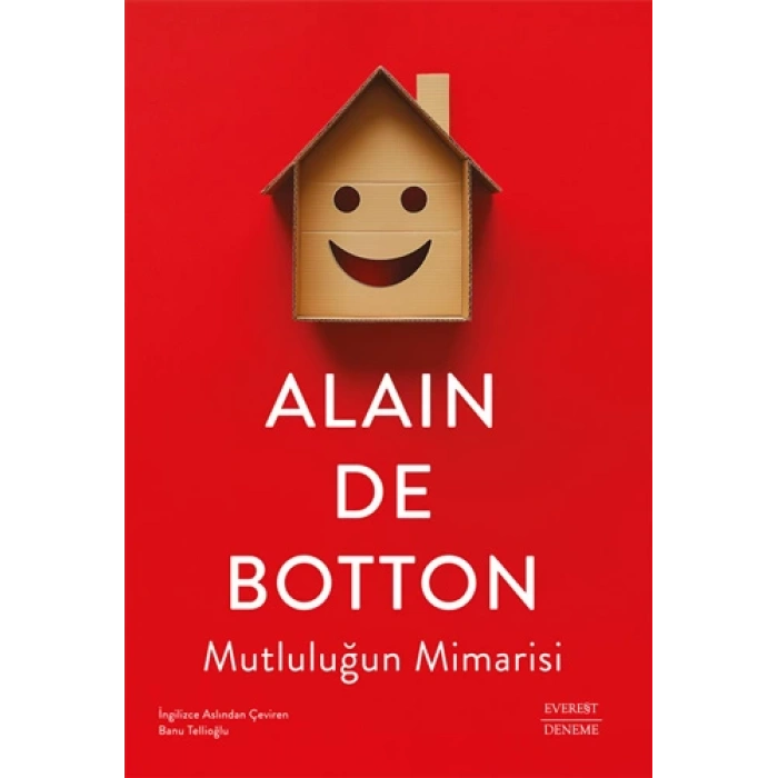Mutluluğun Mimarisi