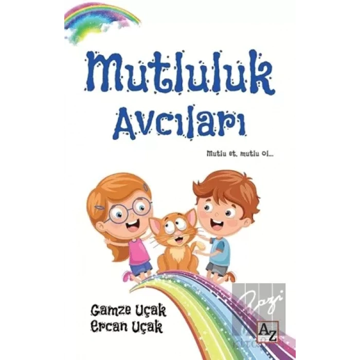 Mutluluk Avcıları