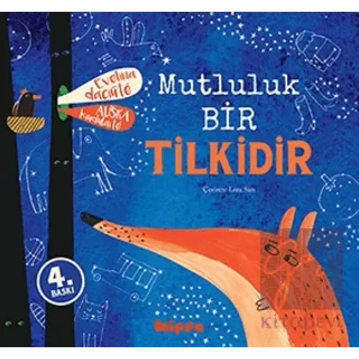 Mutluluk Bir Tilkidir